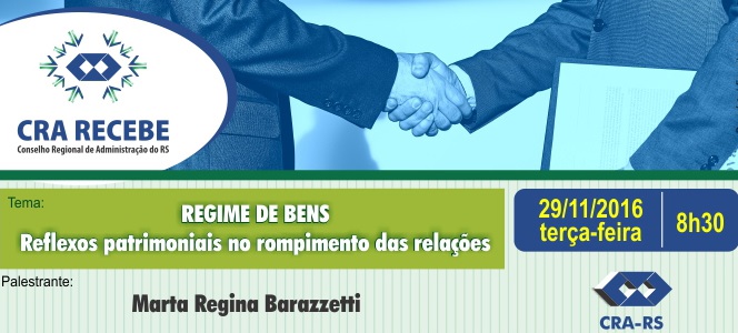 Regime de Bens é o tema do próximo CRA Recebe Regime de Bens é o tema do próximo CRA Recebe